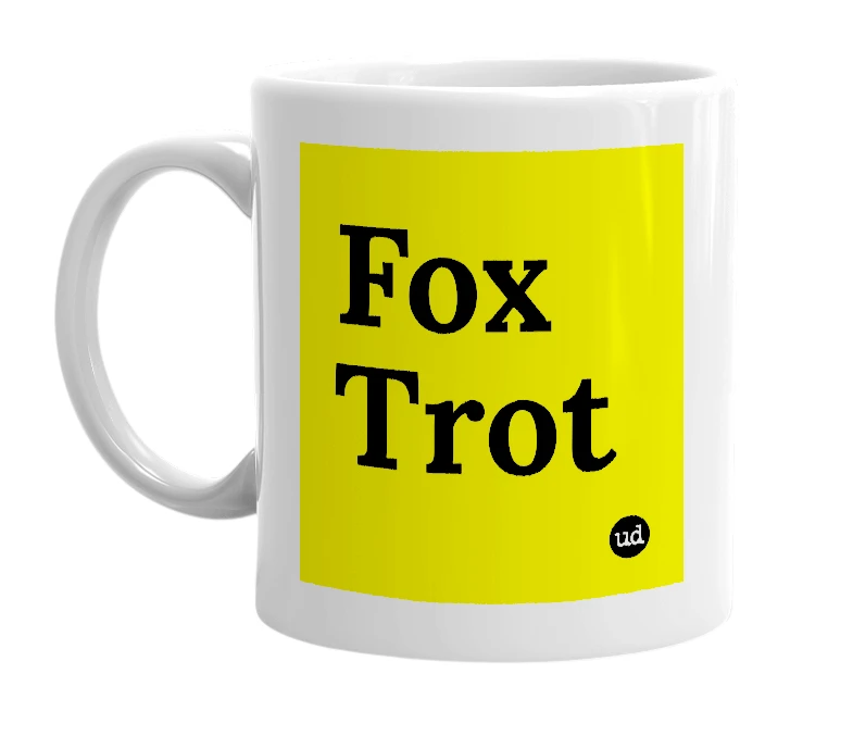 White mug with 'Fox Trot' in bold black letters