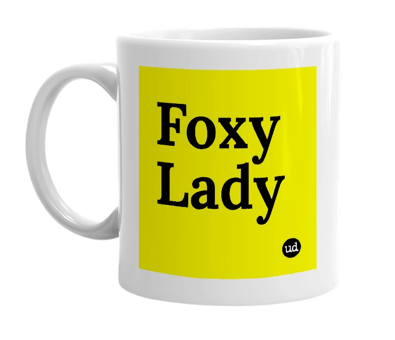 White mug with 'Foxy Lady' in bold black letters