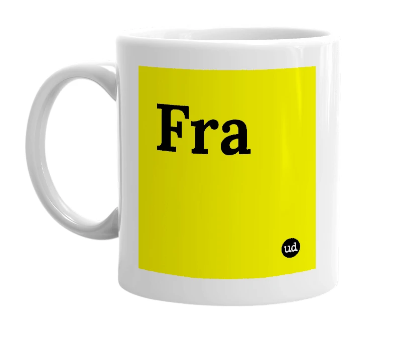 White mug with 'Fra' in bold black letters