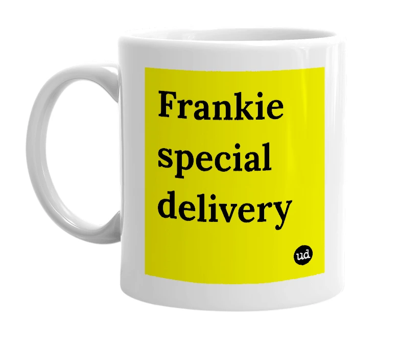 White mug with 'Frankie special delivery' in bold black letters