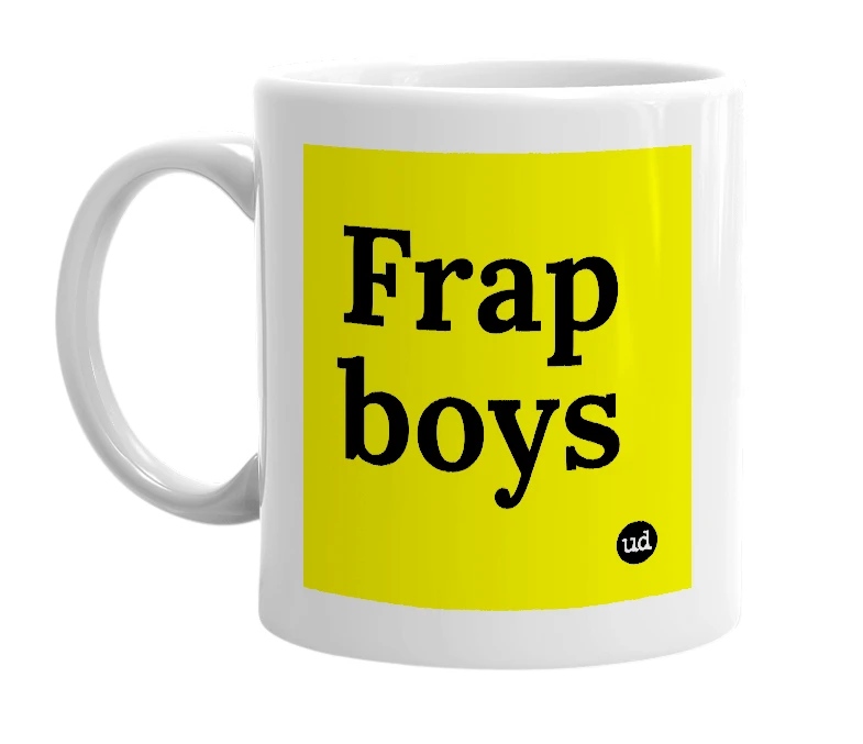 White mug with 'Frap boys' in bold black letters
