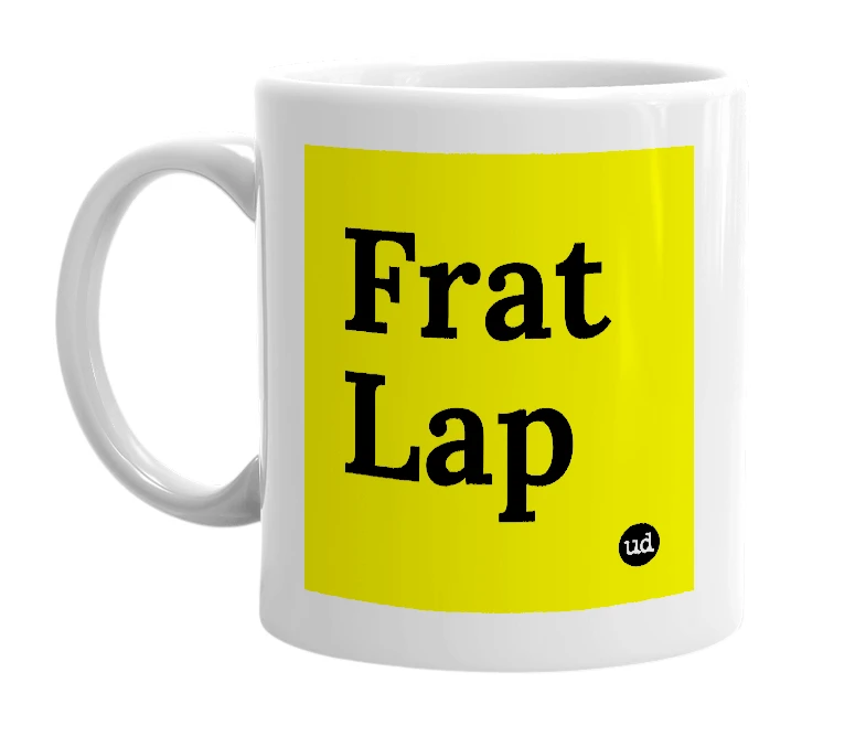 White mug with 'Frat Lap' in bold black letters