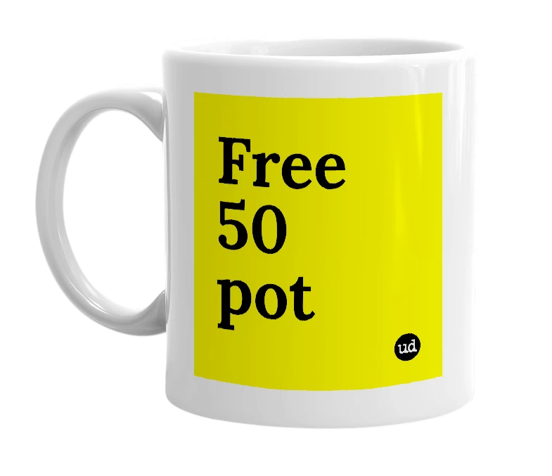 White mug with 'Free 50 pot' in bold black letters