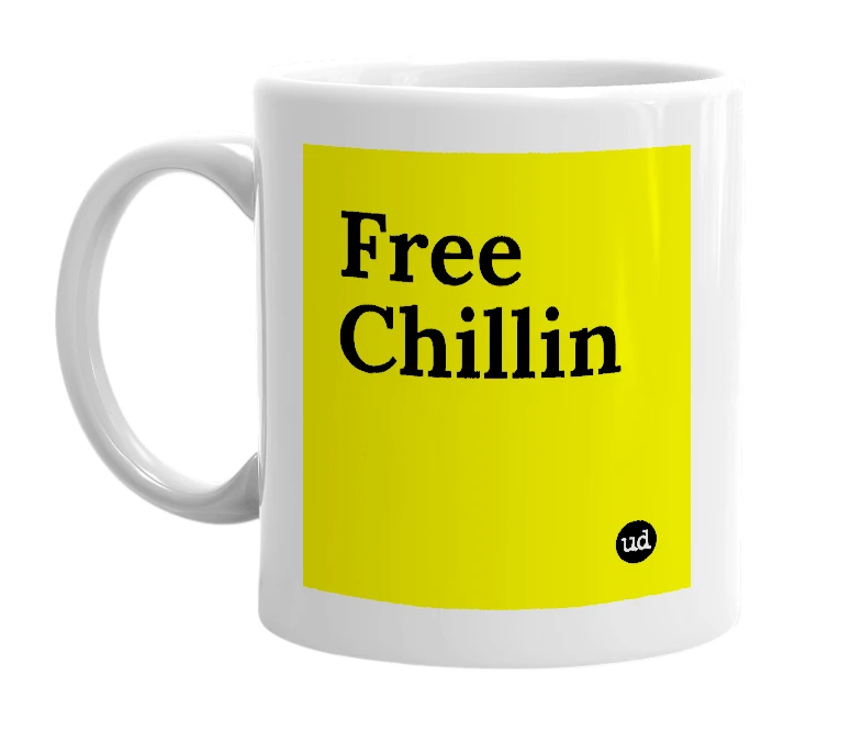 White mug with 'Free Chillin' in bold black letters