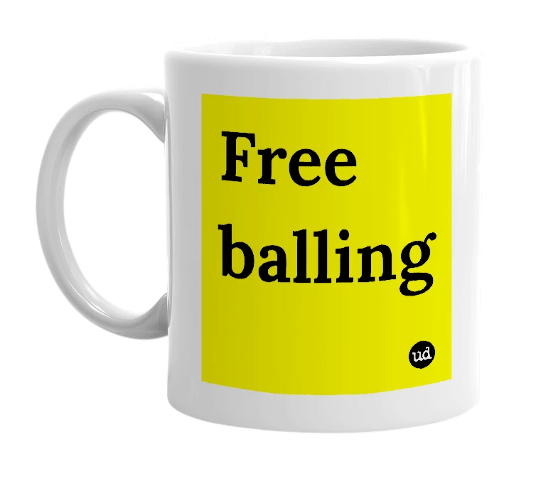 White mug with 'Free balling' in bold black letters