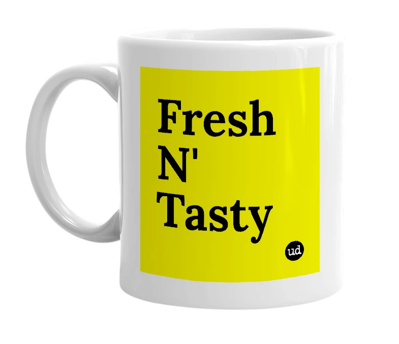 White mug with 'Fresh N' Tasty' in bold black letters