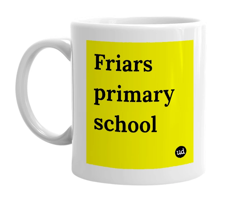 White mug with 'Friars primary school' in bold black letters