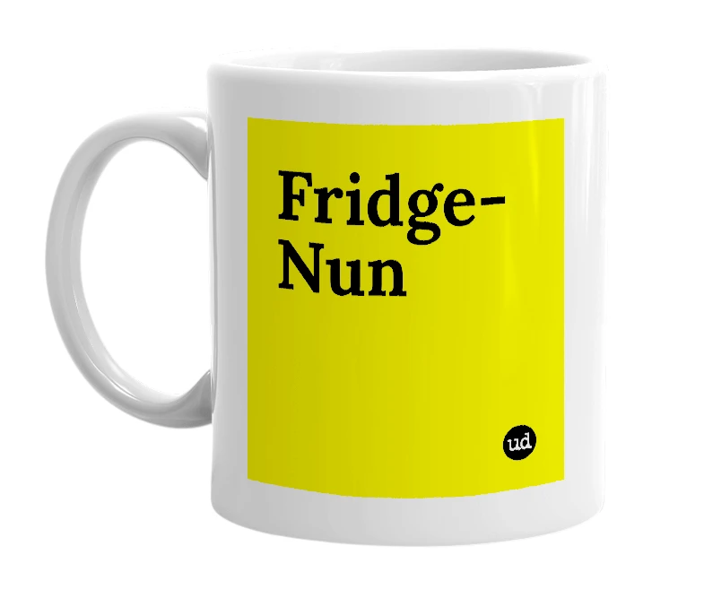 White mug with 'Fridge-Nun' in bold black letters