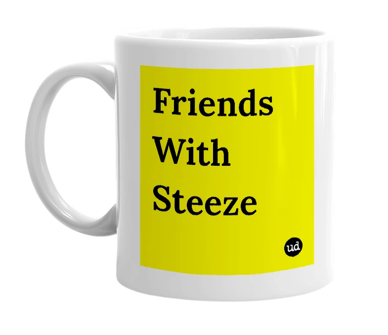 White mug with 'Friends With Steeze' in bold black letters