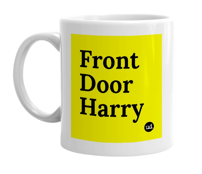 White mug with 'Front Door Harry' in bold black letters