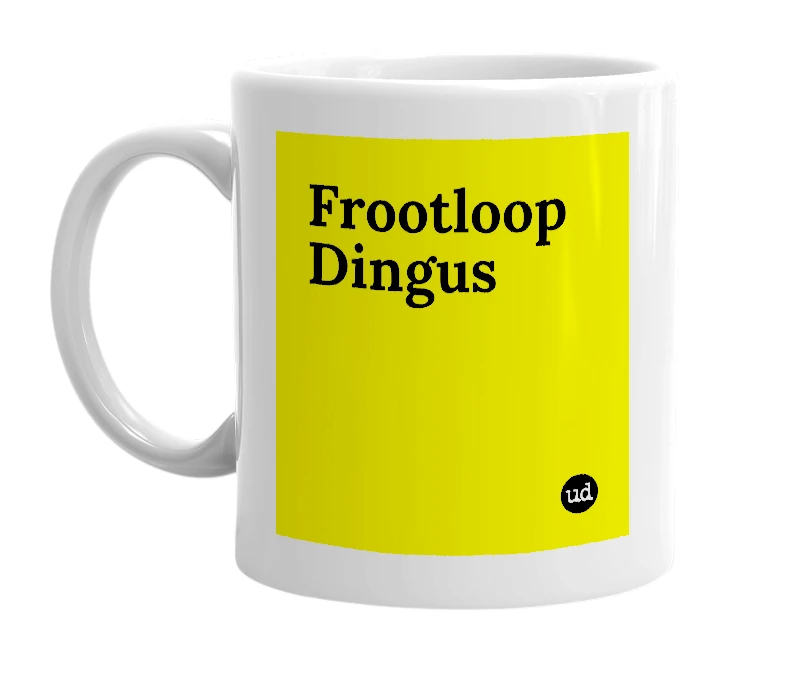 White mug with 'Frootloop Dingus' in bold black letters