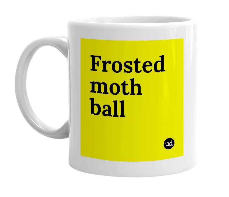 White mug with 'Frosted moth ball' in bold black letters