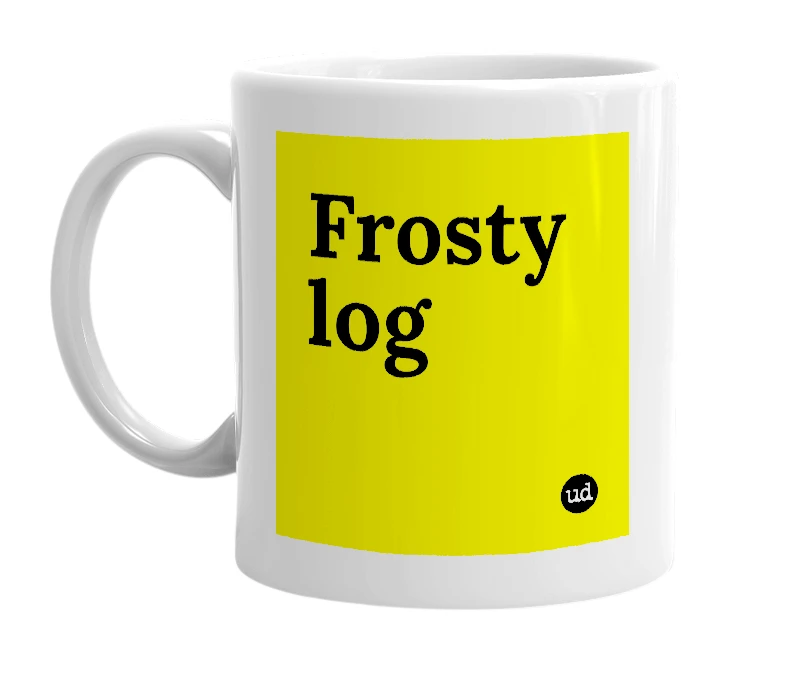 White mug with 'Frosty log' in bold black letters