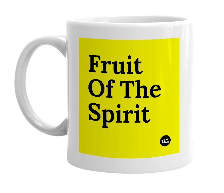 White mug with 'Fruit Of The Spirit' in bold black letters