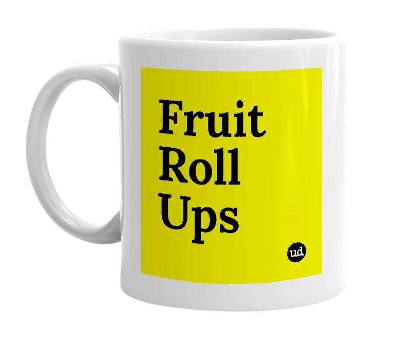 White mug with 'Fruit Roll Ups' in bold black letters