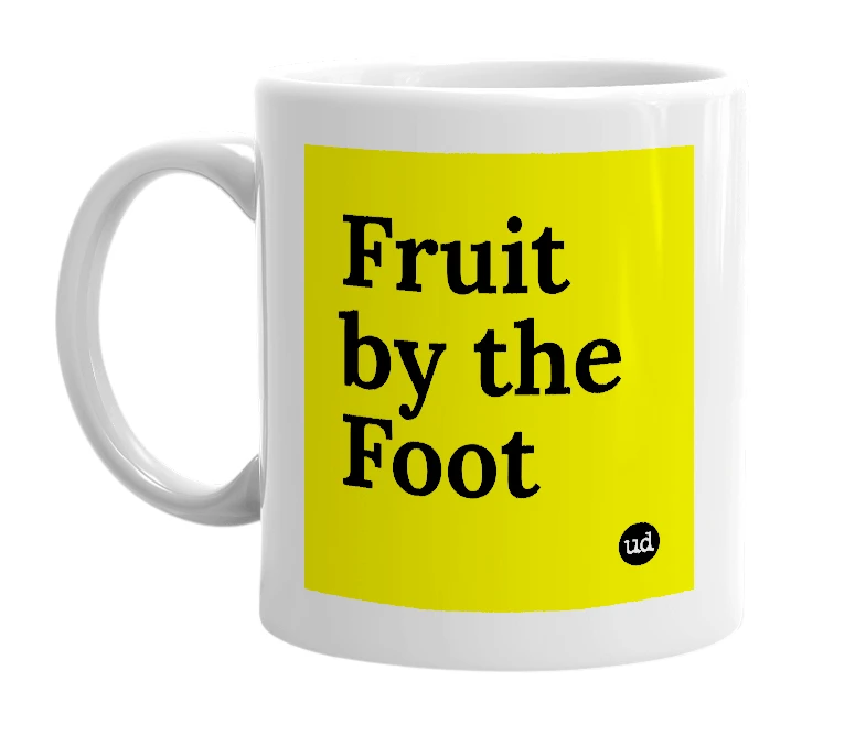 White mug with 'Fruit by the Foot' in bold black letters