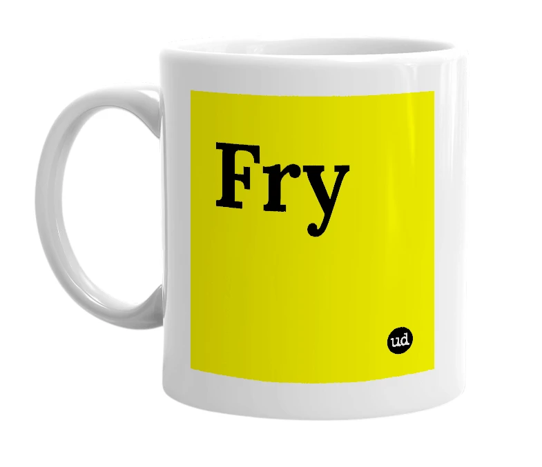 White mug with 'Fry' in bold black letters