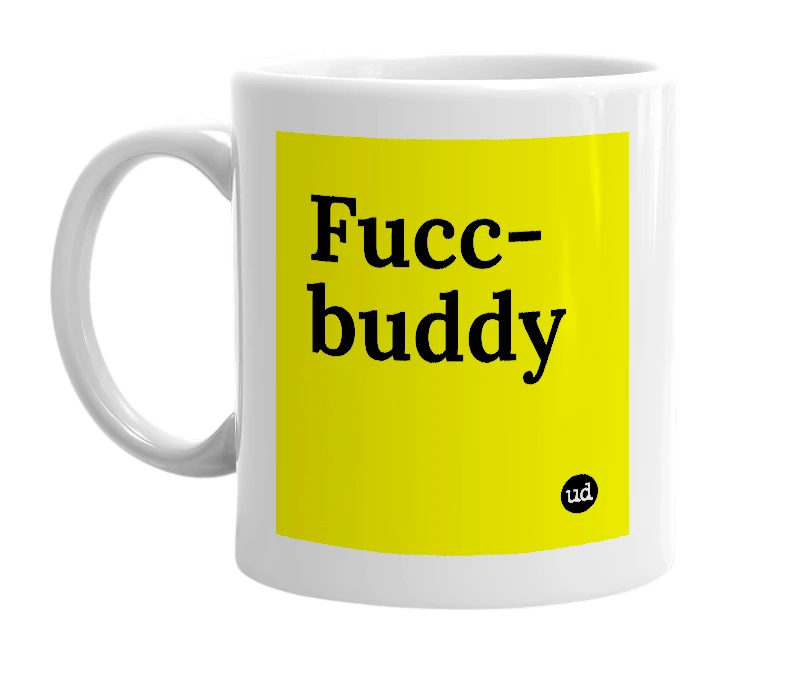 White mug with 'Fucc-buddy' in bold black letters