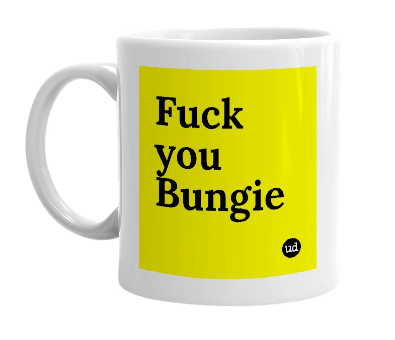 White mug with 'Fuck you Bungie' in bold black letters
