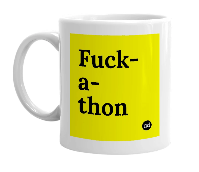 White mug with 'Fuck-a-thon' in bold black letters