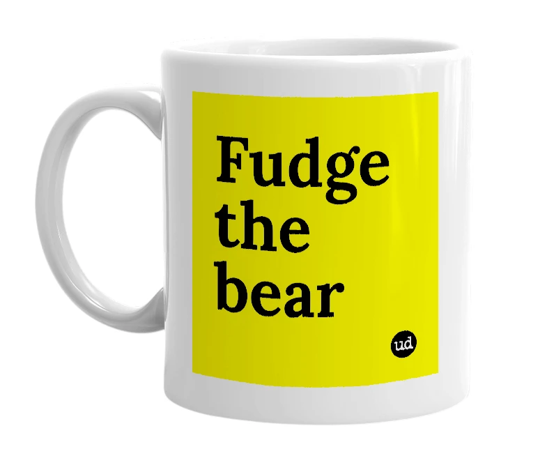 White mug with 'Fudge the bear' in bold black letters
