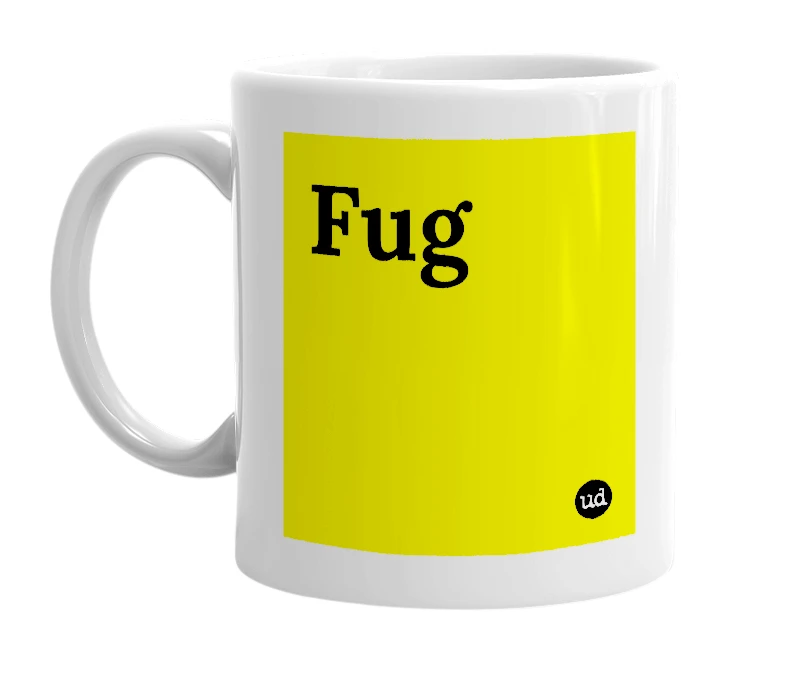 White mug with 'Fug' in bold black letters