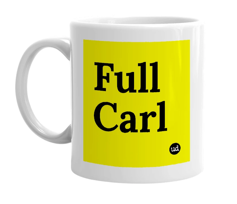 White mug with 'Full Carl' in bold black letters