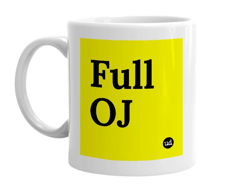 White mug with 'Full OJ' in bold black letters