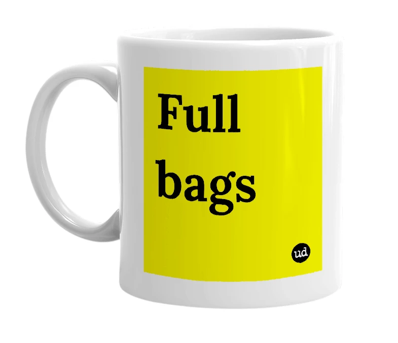 White mug with 'Full bags' in bold black letters