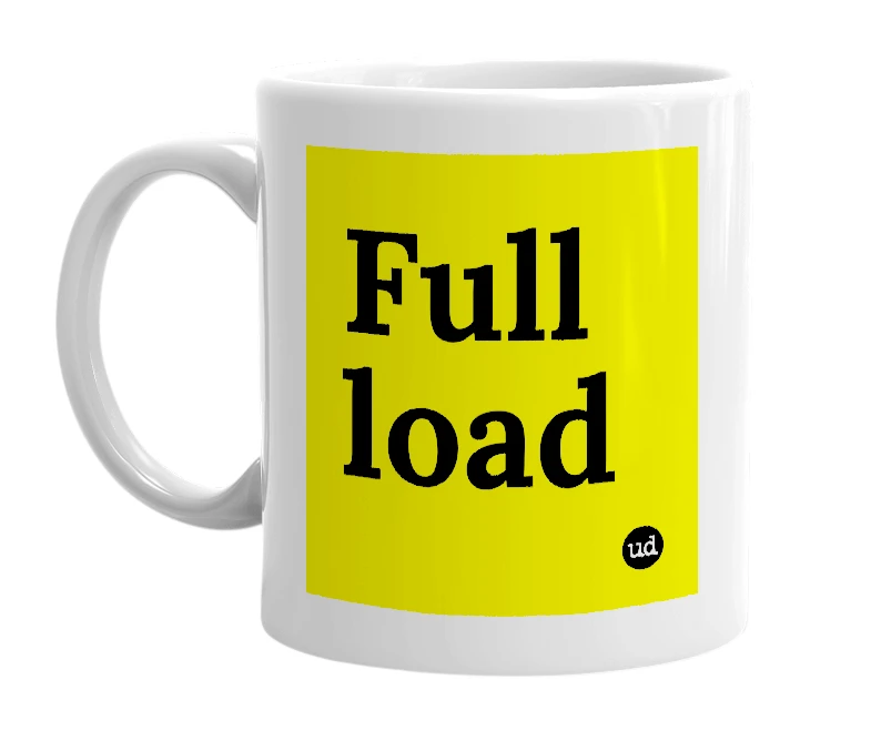 White mug with 'Full load' in bold black letters