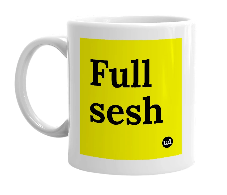 White mug with 'Full sesh' in bold black letters