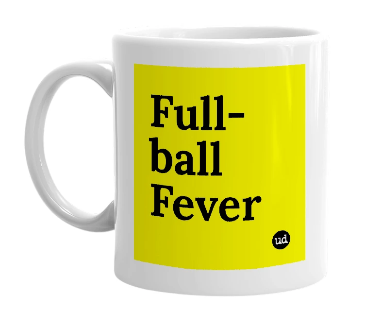 White mug with 'Full-ball Fever' in bold black letters