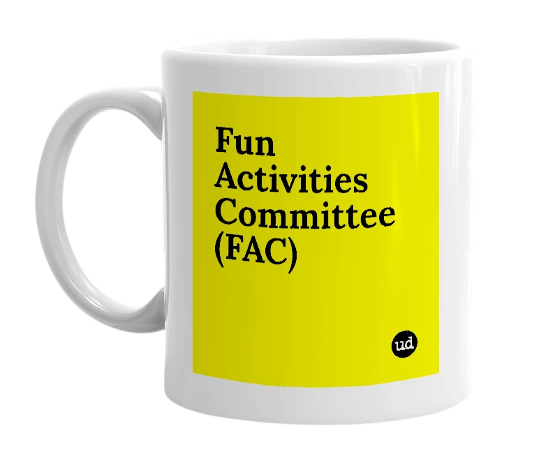 White mug with 'Fun Activities Committee (FAC)' in bold black letters