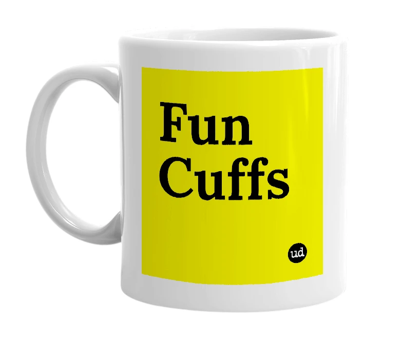 White mug with 'Fun Cuffs' in bold black letters