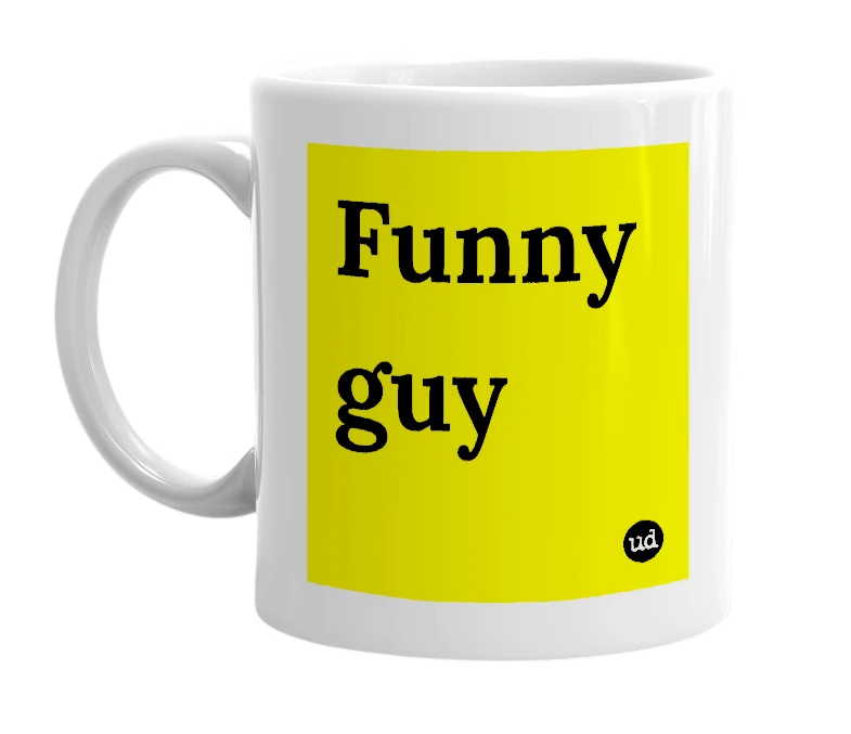 White mug with 'Funny guy' in bold black letters