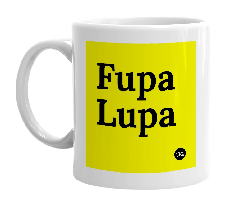 White mug with 'Fupa Lupa' in bold black letters