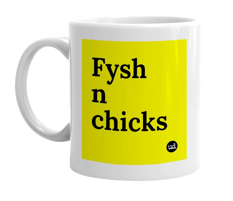 White mug with 'Fysh n chicks' in bold black letters