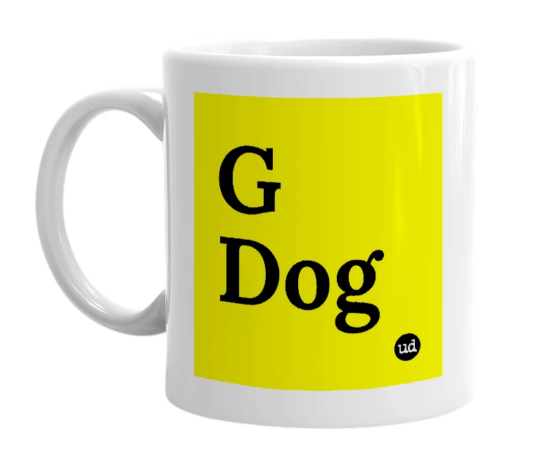 White mug with 'G Dog' in bold black letters