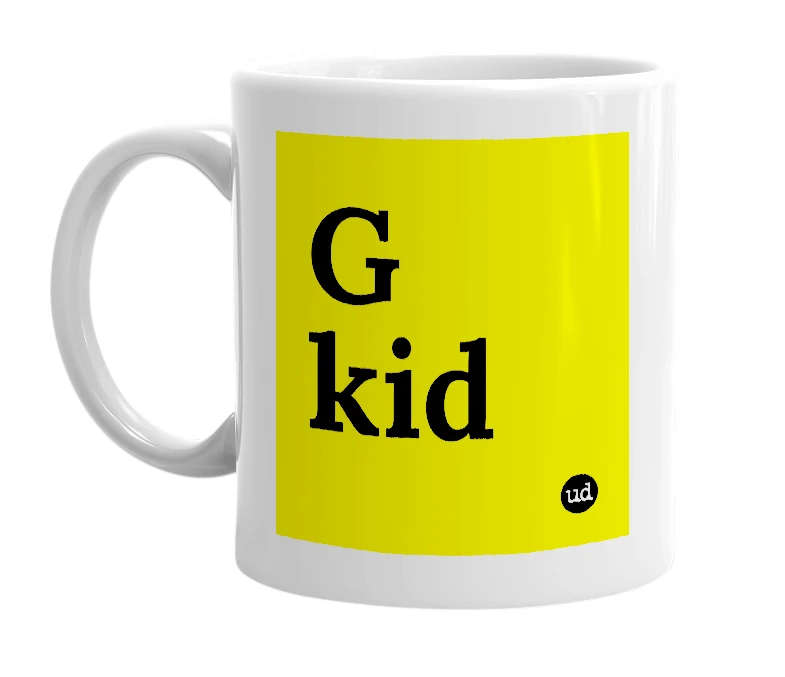 White mug with 'G kid' in bold black letters