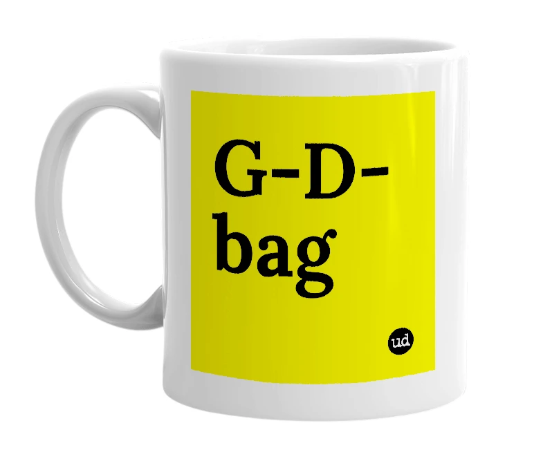 White mug with 'G-D-bag' in bold black letters