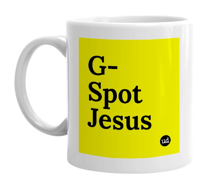 White mug with 'G-Spot Jesus' in bold black letters