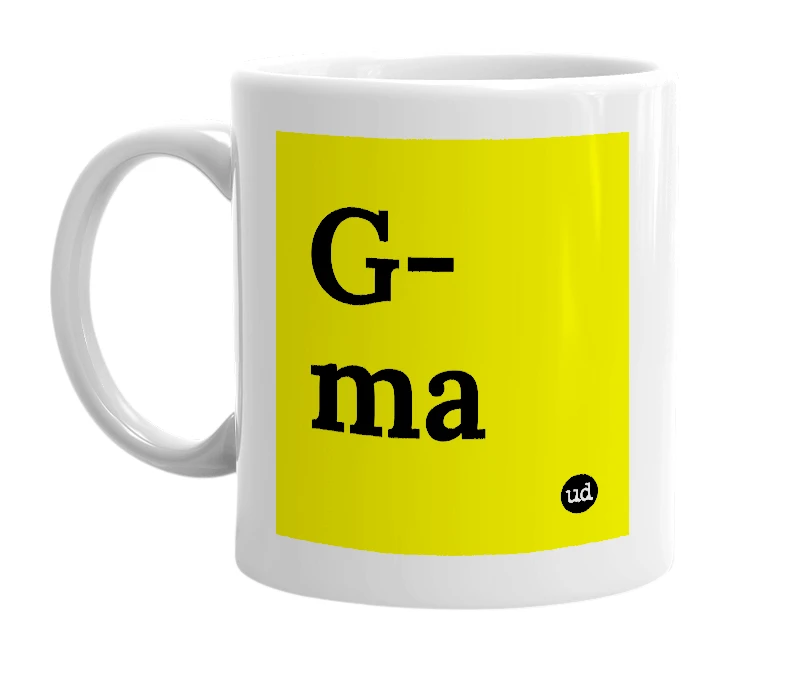 White mug with 'G-ma' in bold black letters