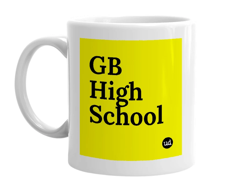 White mug with 'GB High School' in bold black letters