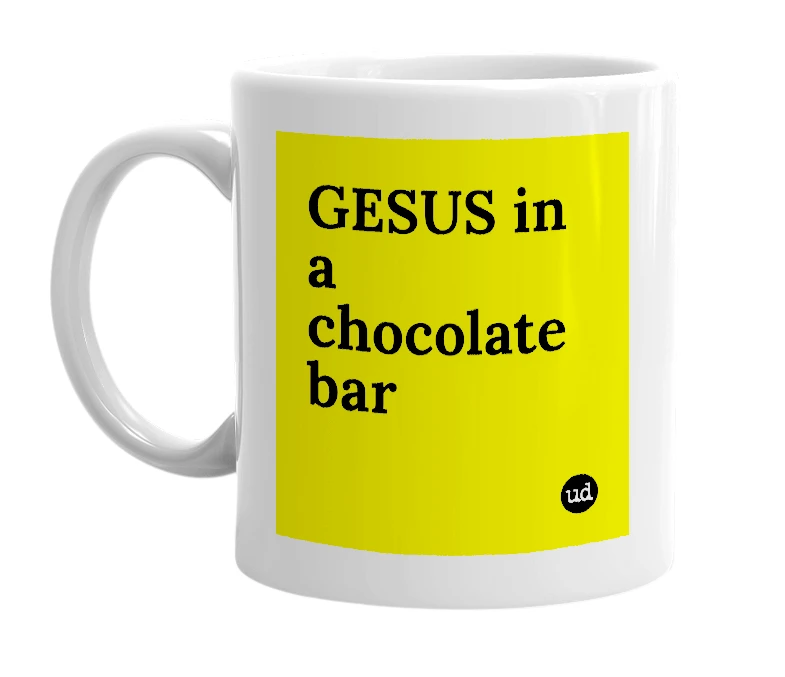 White mug with 'GESUS in a chocolate bar' in bold black letters