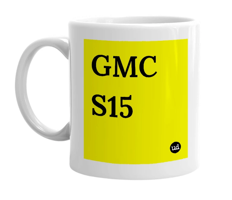 White mug with 'GMC S15' in bold black letters