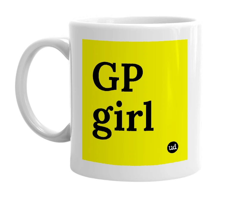 White mug with 'GP girl' in bold black letters