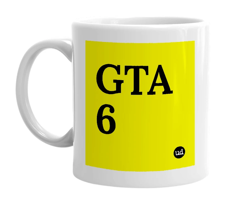 White mug with 'GTA 6' in bold black letters