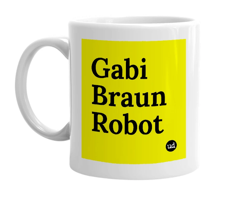 White mug with 'Gabi Braun Robot' in bold black letters