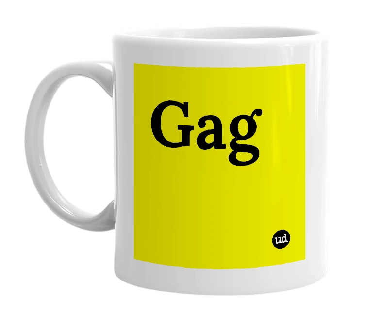 White mug with 'Gag' in bold black letters