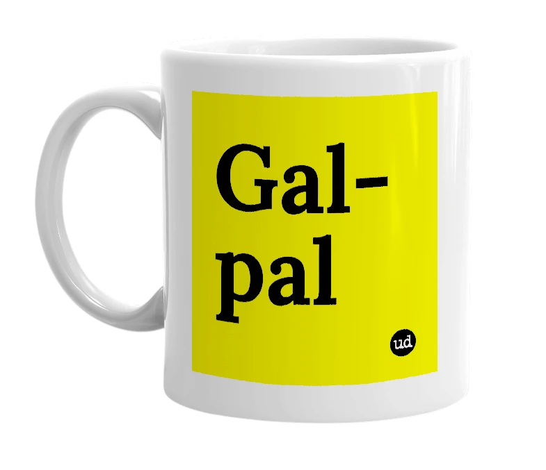 White mug with 'Gal-pal' in bold black letters